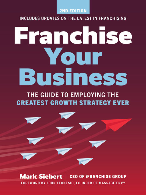 Title details for Franchise Your Business by Mark Siebert - Available